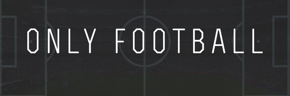 𝗢𝗻𝗹𝘆 𝗙𝗼𝗼𝘁𝗯𝗮𝗹𝗹 banner