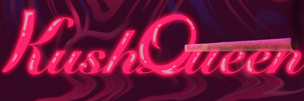 🔞.•🍃KushQueen🍄•. Profile Banner