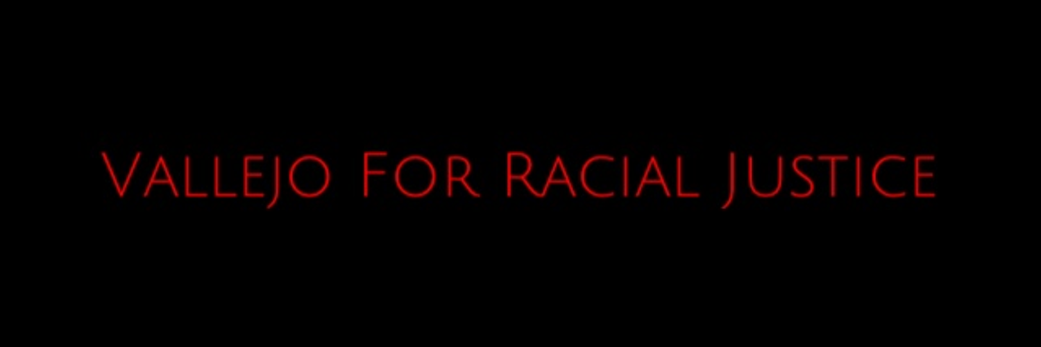 Vallejo For Racial Justice Profile Banner