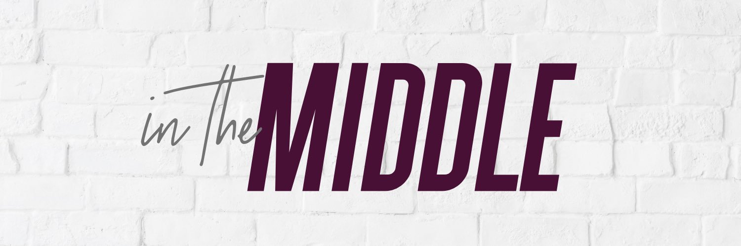 #InTheMiddle banner