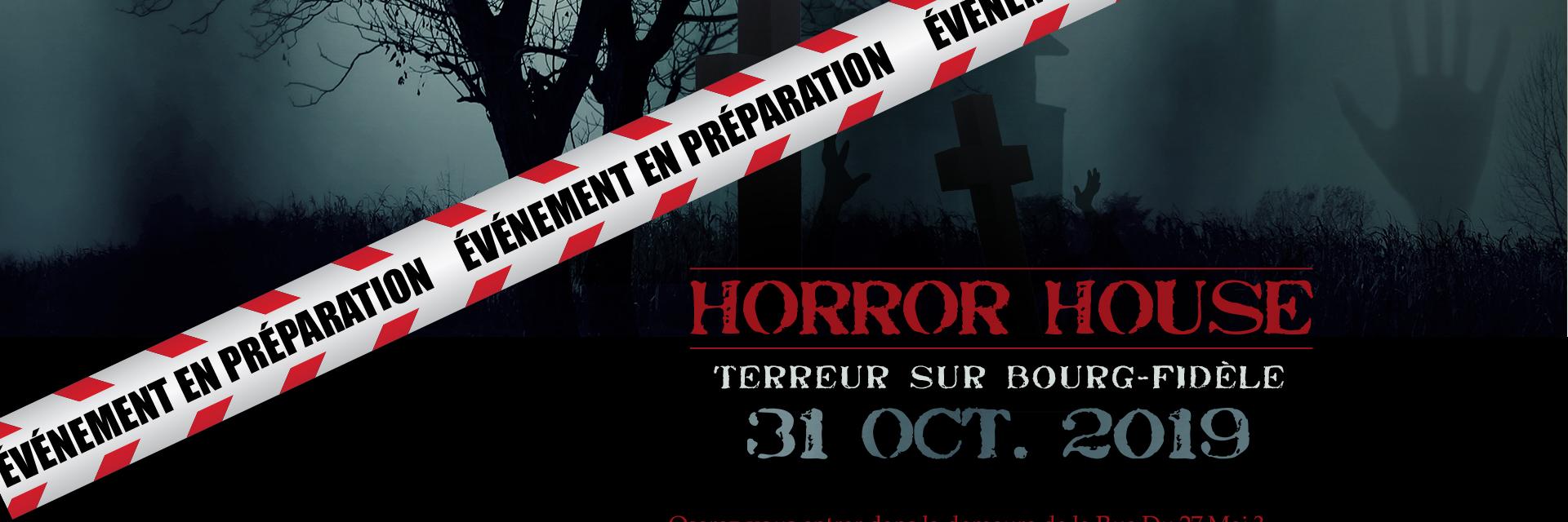 Horror House Bourg-Fidèle banner
