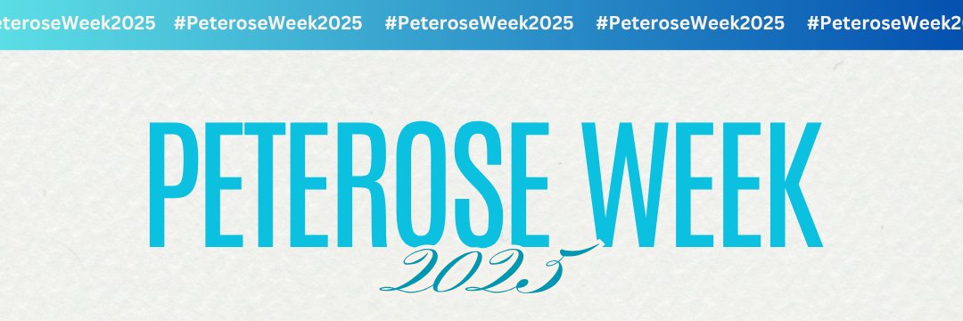 Peterose Week 2025's banner