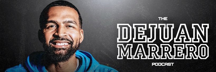 DeJuan Marrero Podcast's banner