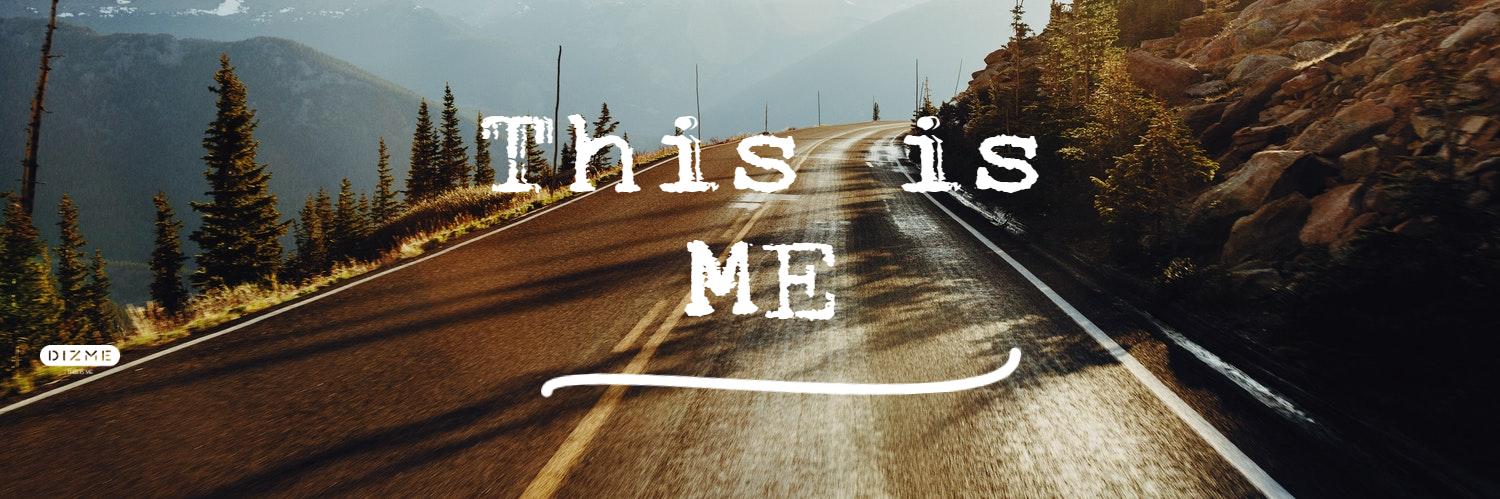 dizme THIS IS ME banner