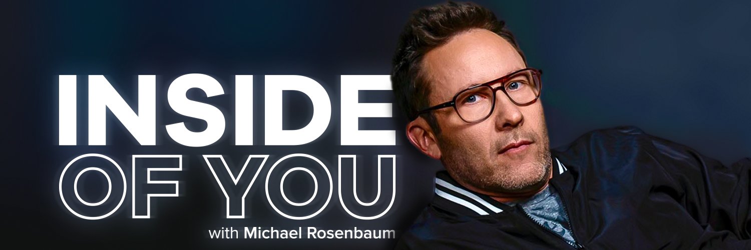 Inside Of You Podcast with Michael Rosenbaum Profile Banner