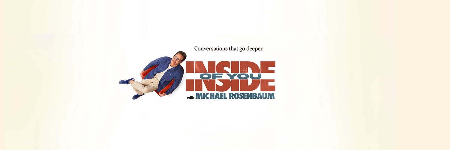Inside Of You Podcast with Michael Rosenbaum banner