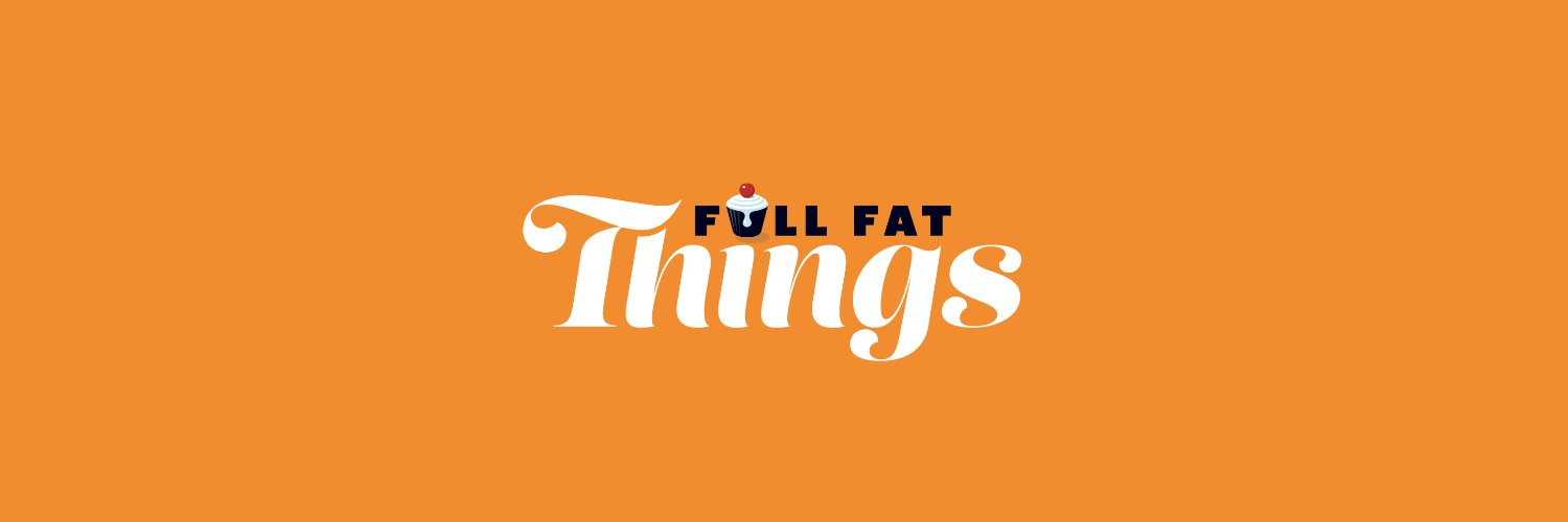 Full Fat Things banner