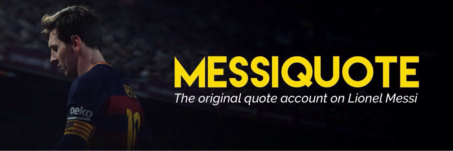 Quotes on Messi 🗨️ Profile Banner