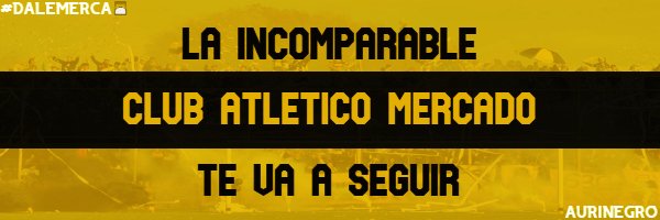 CA Mercado🟡⚫️ banner