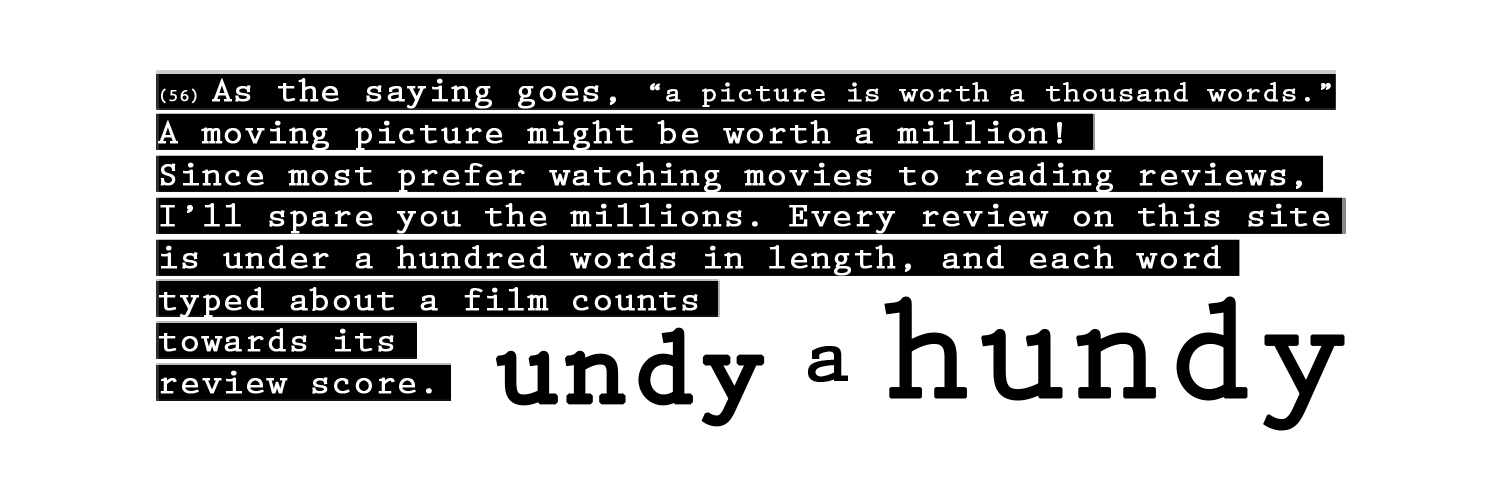 Undy a Hundy - Film Reviews banner