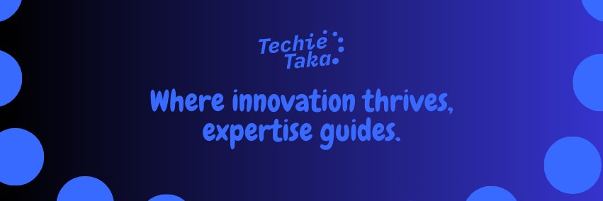 TechieTaka banner