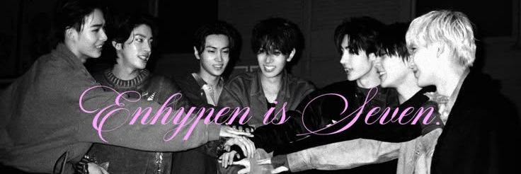 j 🐶💙 ENHYPEN IS 7 BELIFT KYS banner