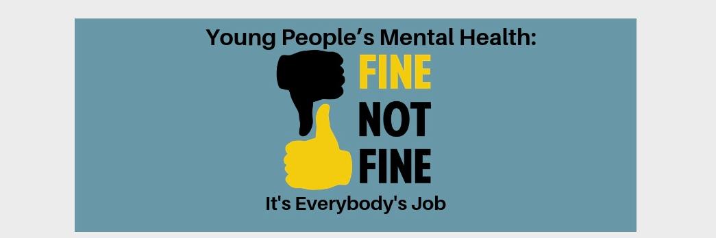 FineNotFine: Young People’s Mental Health banner
