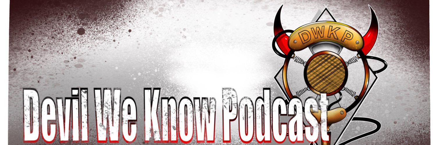DevilWeKnowPodcast banner