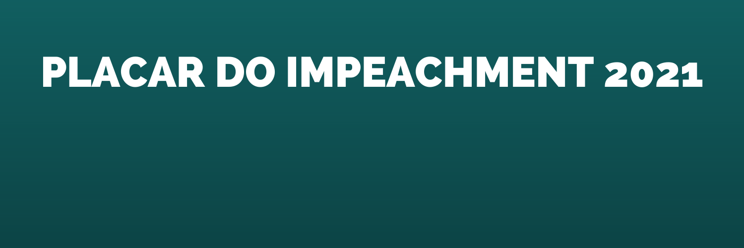 Placar do Impeachment de Jair Bolsonaro banner