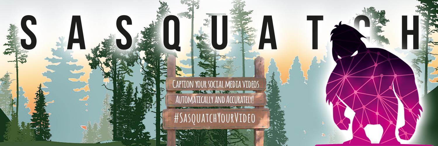 Sasquatch Captions banner