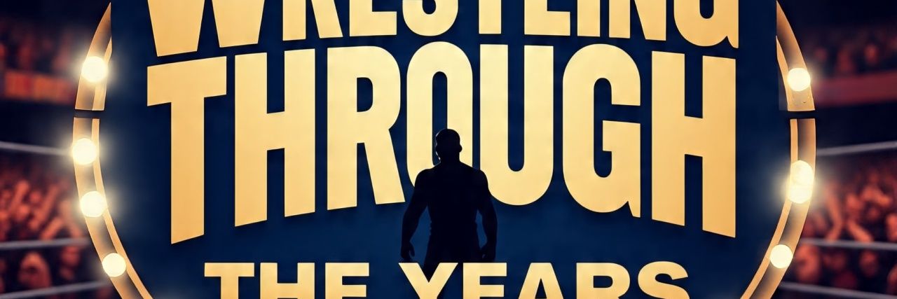Wrestling Through The Years banner