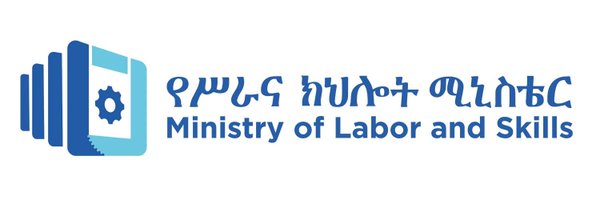 ሥራ እና ክህሎት ሚኒስቴር / Ministry of Labor and Skills Profile Banner
