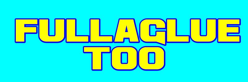 FullaGlueToo banner