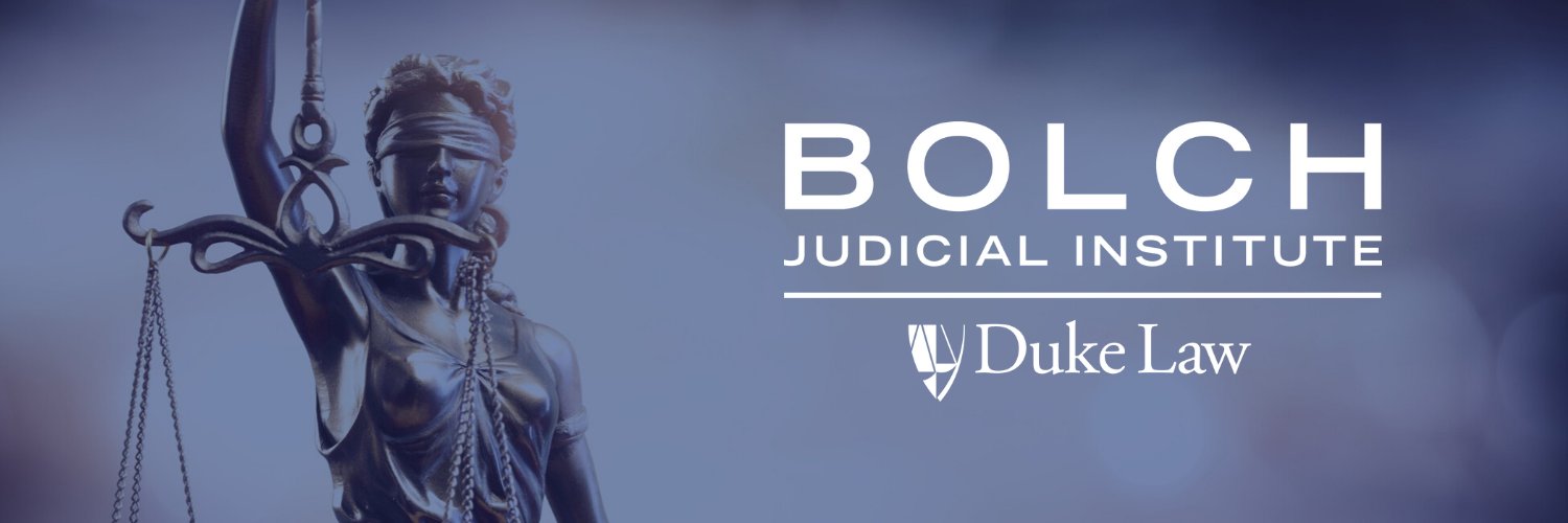 Bolch Judicial Institute at Duke Law's banner