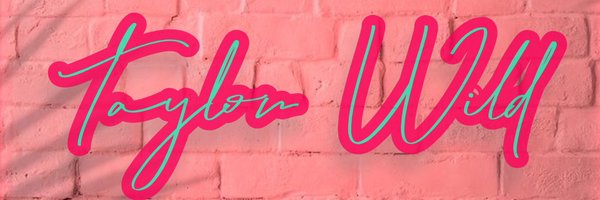 taylorwildx Profile Banner