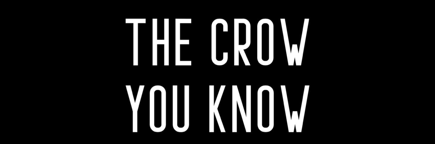 The Crow You Know banner