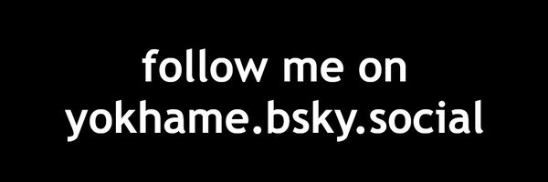 @yokhame.bsky.social Profile Banner