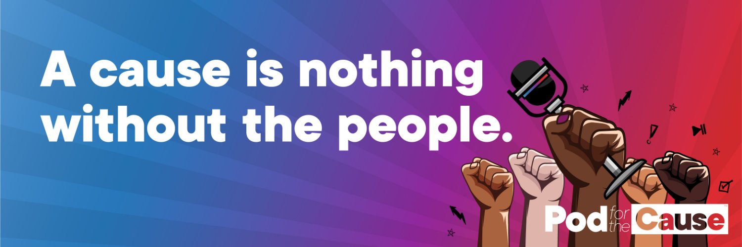 Pod For The Cause banner