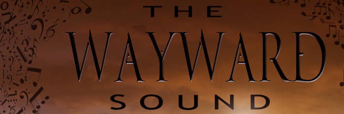 The Wayward Sound banner