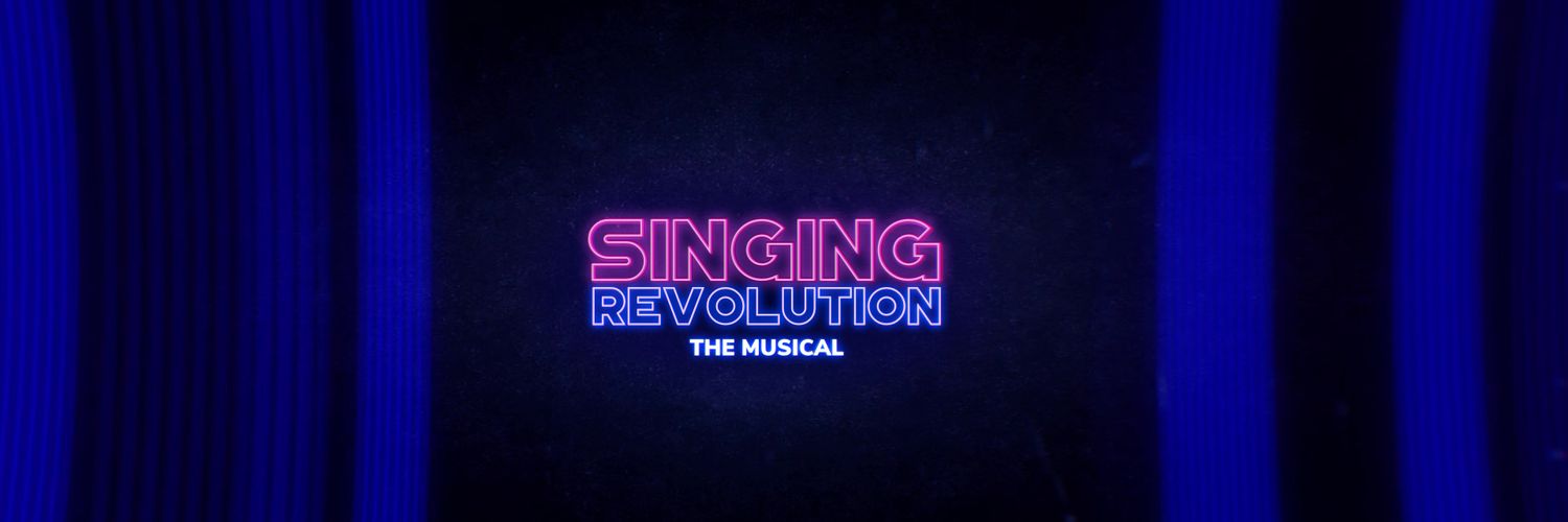 Singing Revolution: The Musical banner