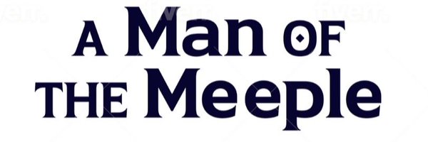 aManoftheMeeple Profile Banner
