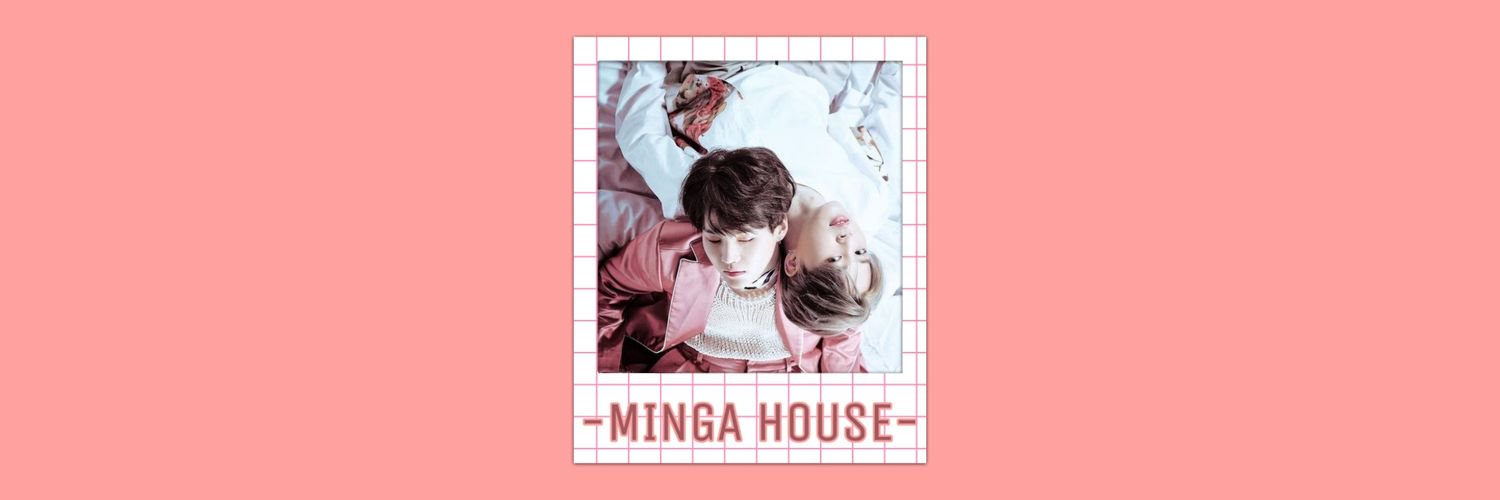 MINGA HOUSE🌈 banner