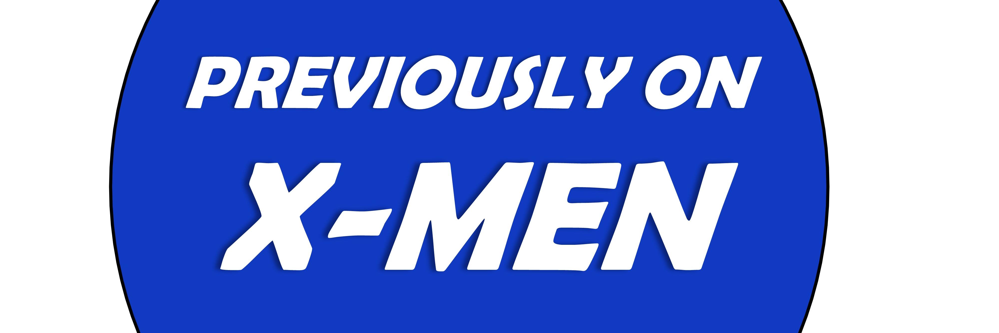 Previously On X-Men banner