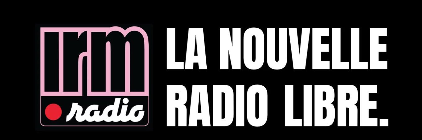 irm.radio LA NOUVELLE RADIO LIBRE banner