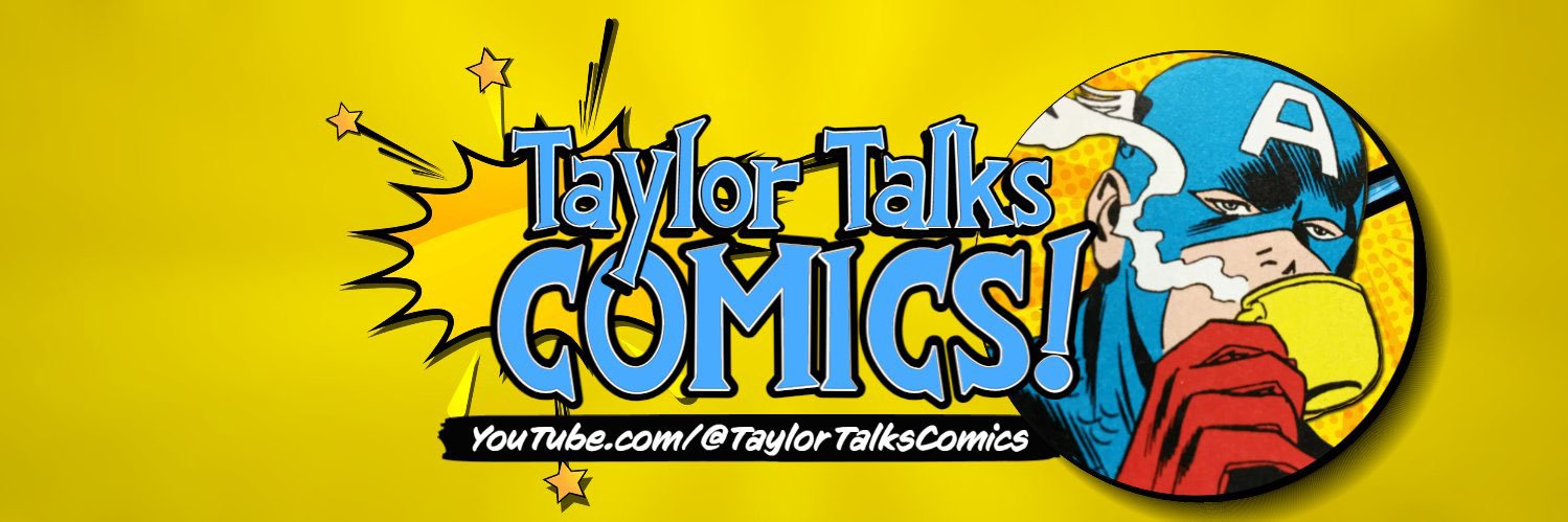 Taylor Talks Comics👨🏻‍💻 ☕️'s banner