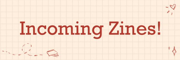 ZineIncoming Profile Banner