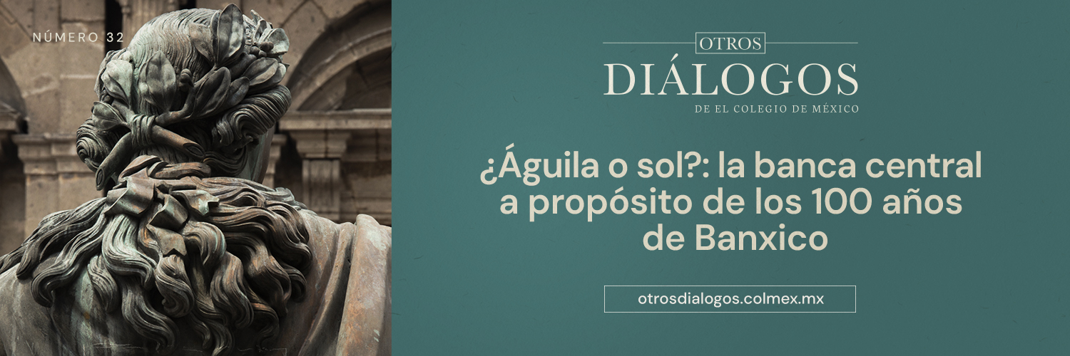 Otros Diálogos de El Colegio de México's banner
