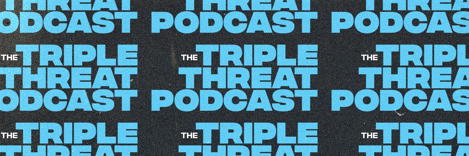 Triple Threat Podcast banner