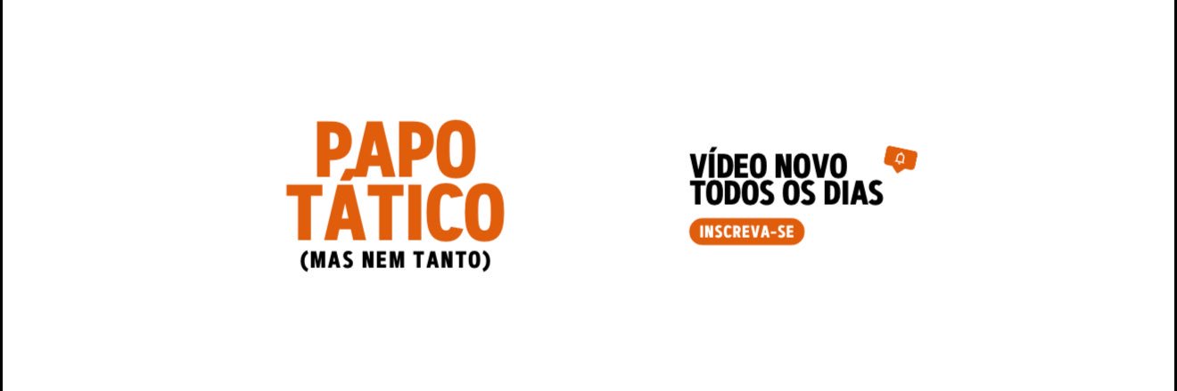 Papo Tático (Mas nem tanto) banner