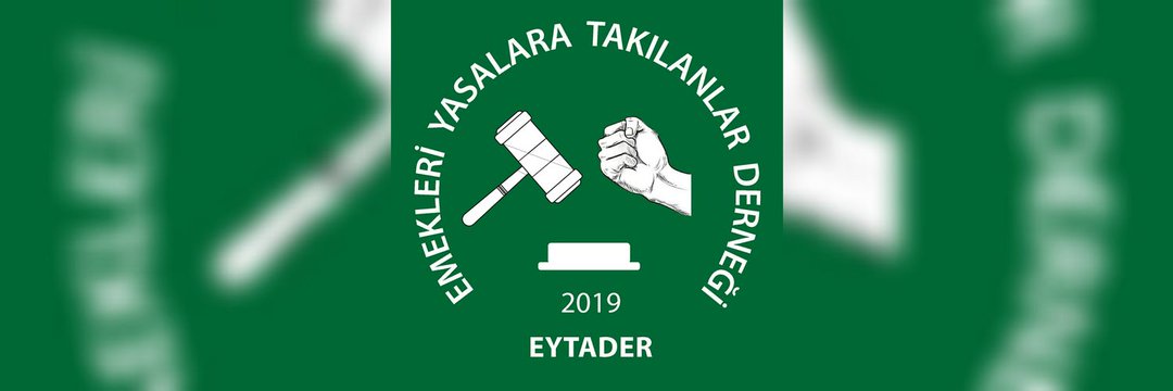 EYTADER #EmekleriYasalaraTakılanlar Derneği banner