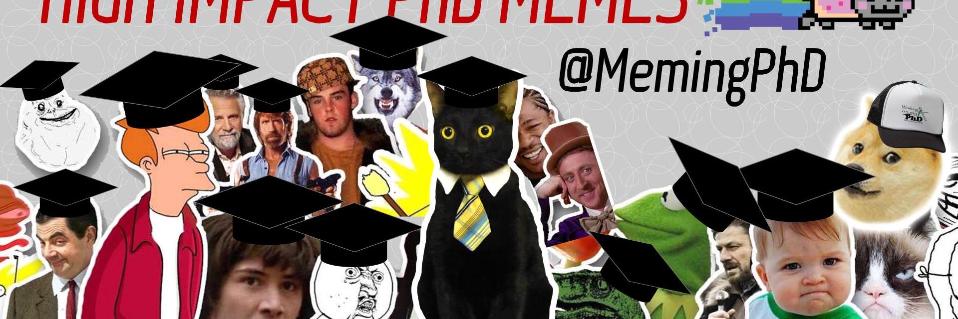 High Impact PhD Memes's banner