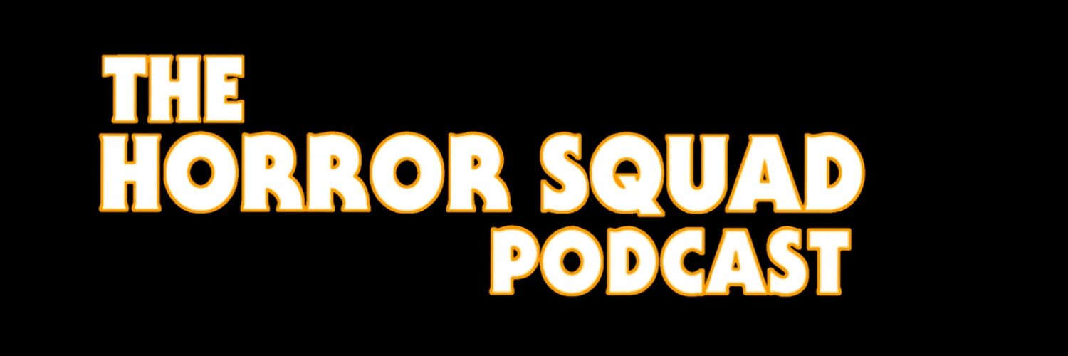 The Horror Squad Podcast banner