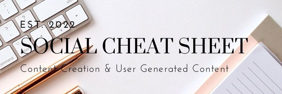 Social Cheat Sheet | UGC Creator | Content Creator banner