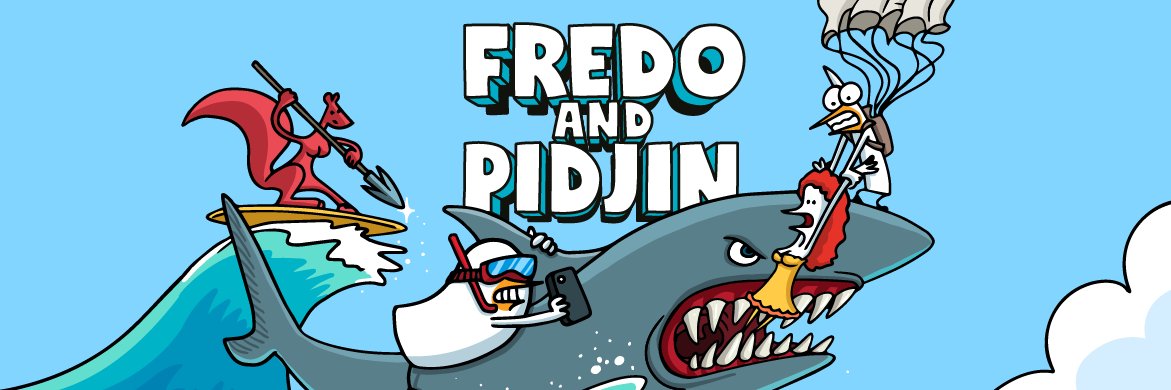 Fredo and Pid'jin banner