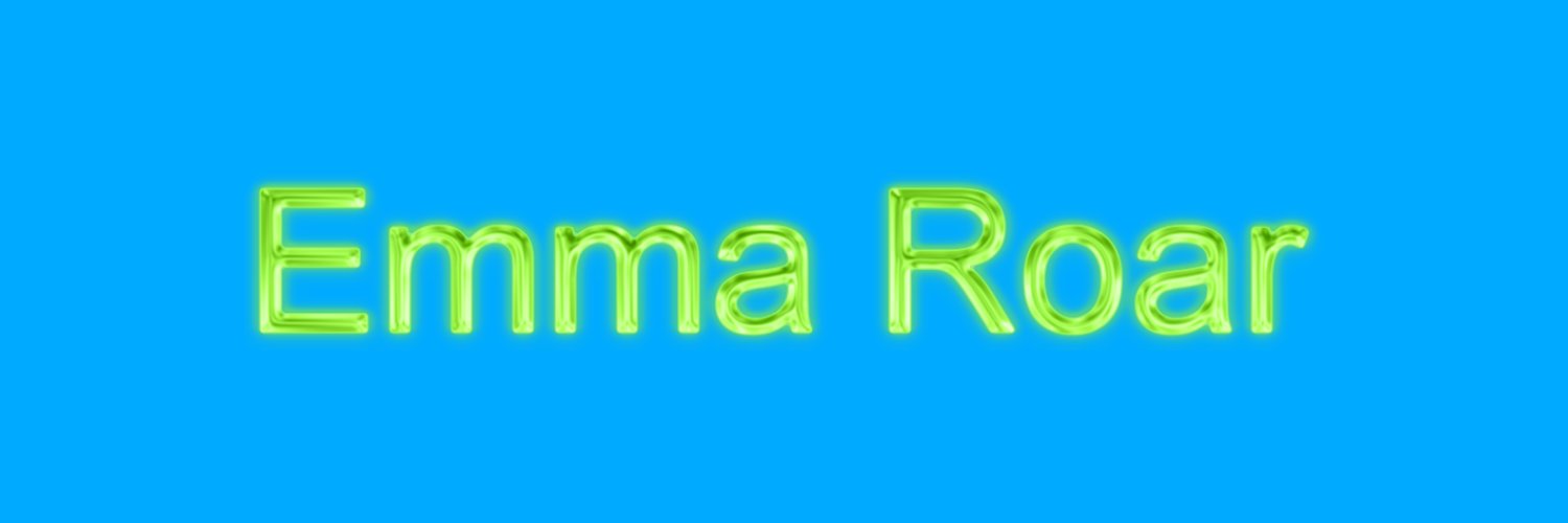 Emma Roar 🍉's banner