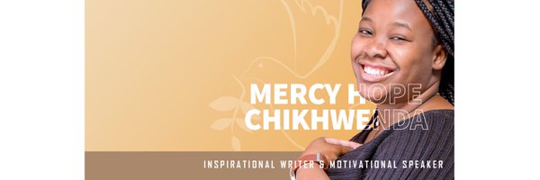 Mercy Hope Chikhwenda Profile Banner