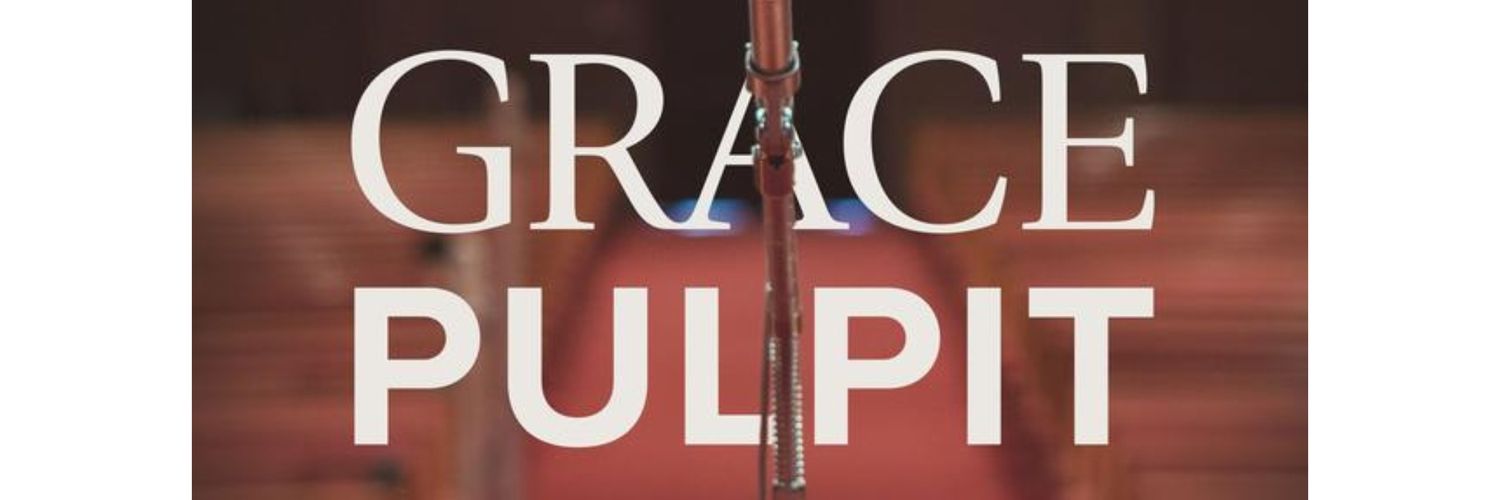 Grace Pulpit Incorporated banner