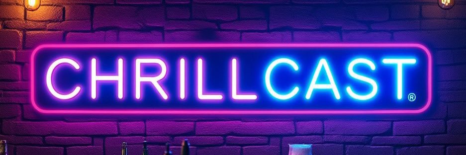 The CHRILLCAST 🦐 banner