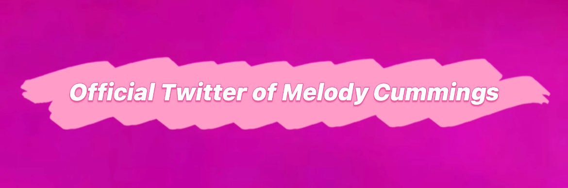 Melody Cummings💦 *ON HIATUS * banner