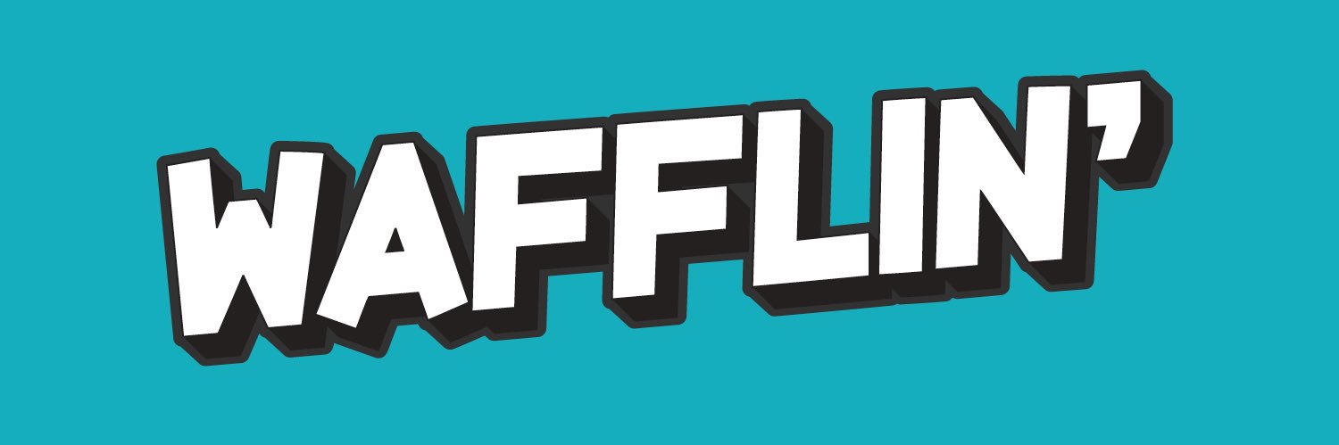 WAFFLIN’ banner